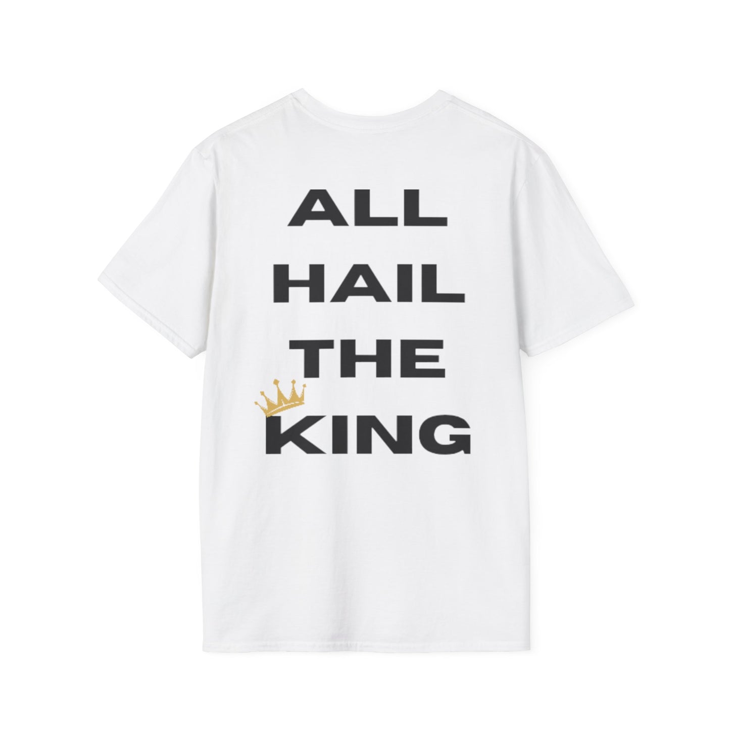 "All Hail The King" Unisex Softstyle T-Shirt