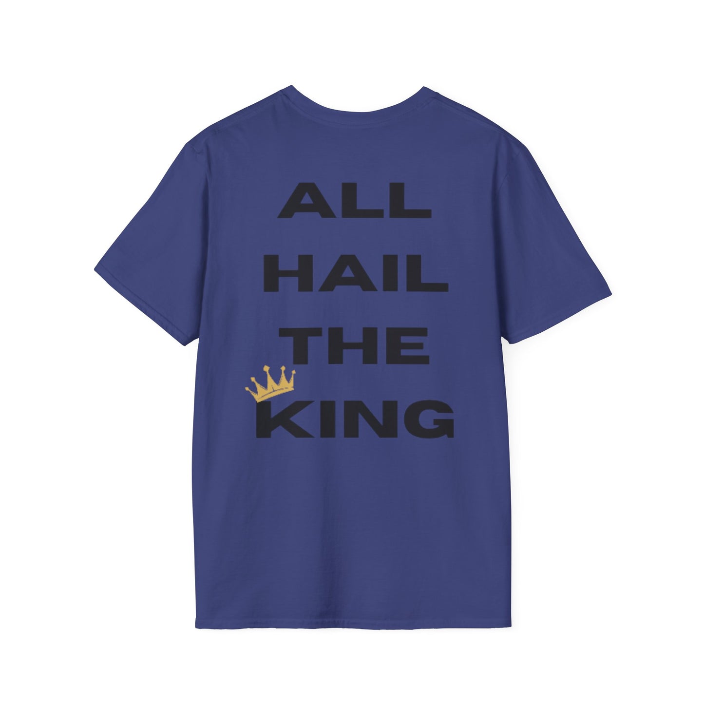 "All Hail The King" Unisex Softstyle T-Shirt