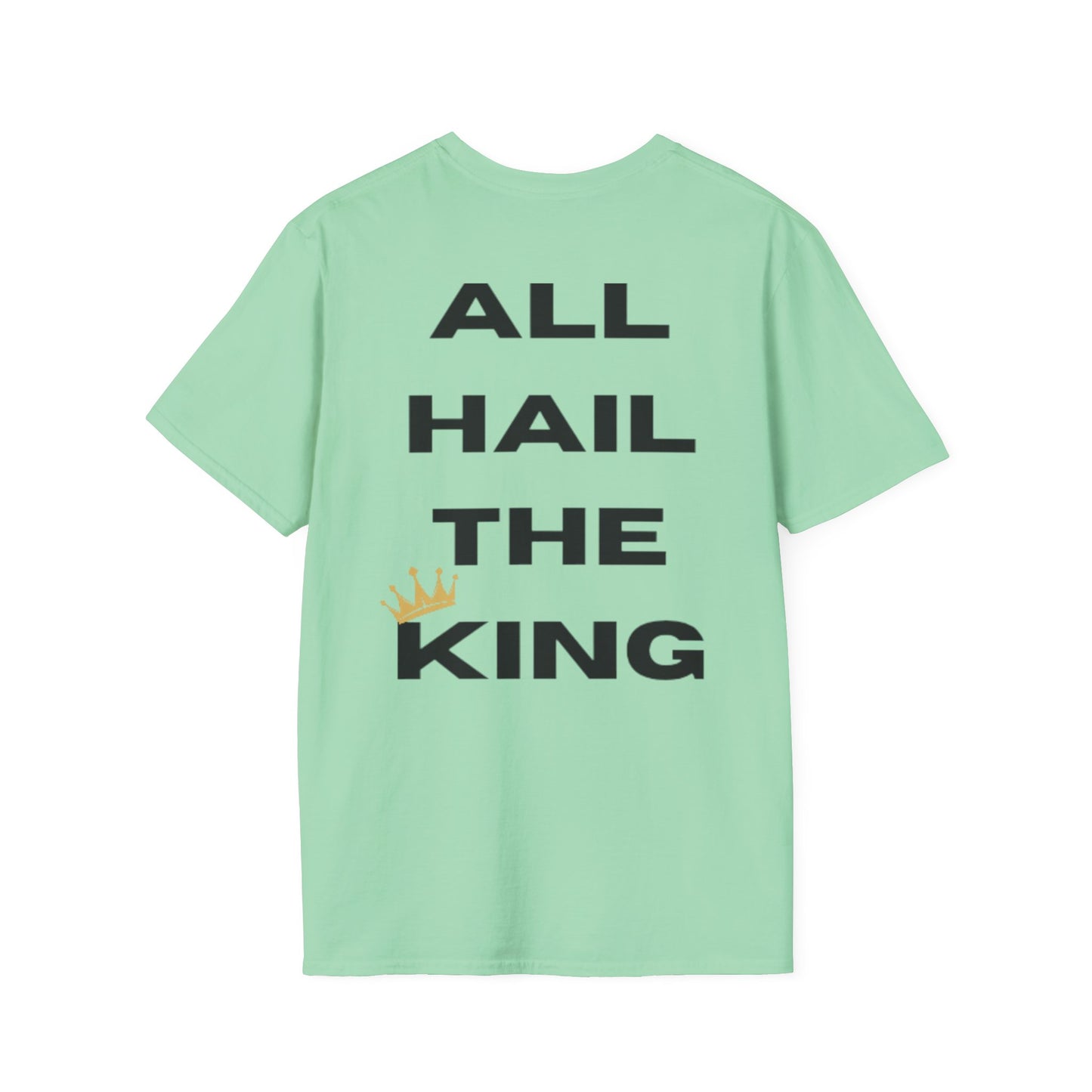 "All Hail The King" Unisex Softstyle T-Shirt