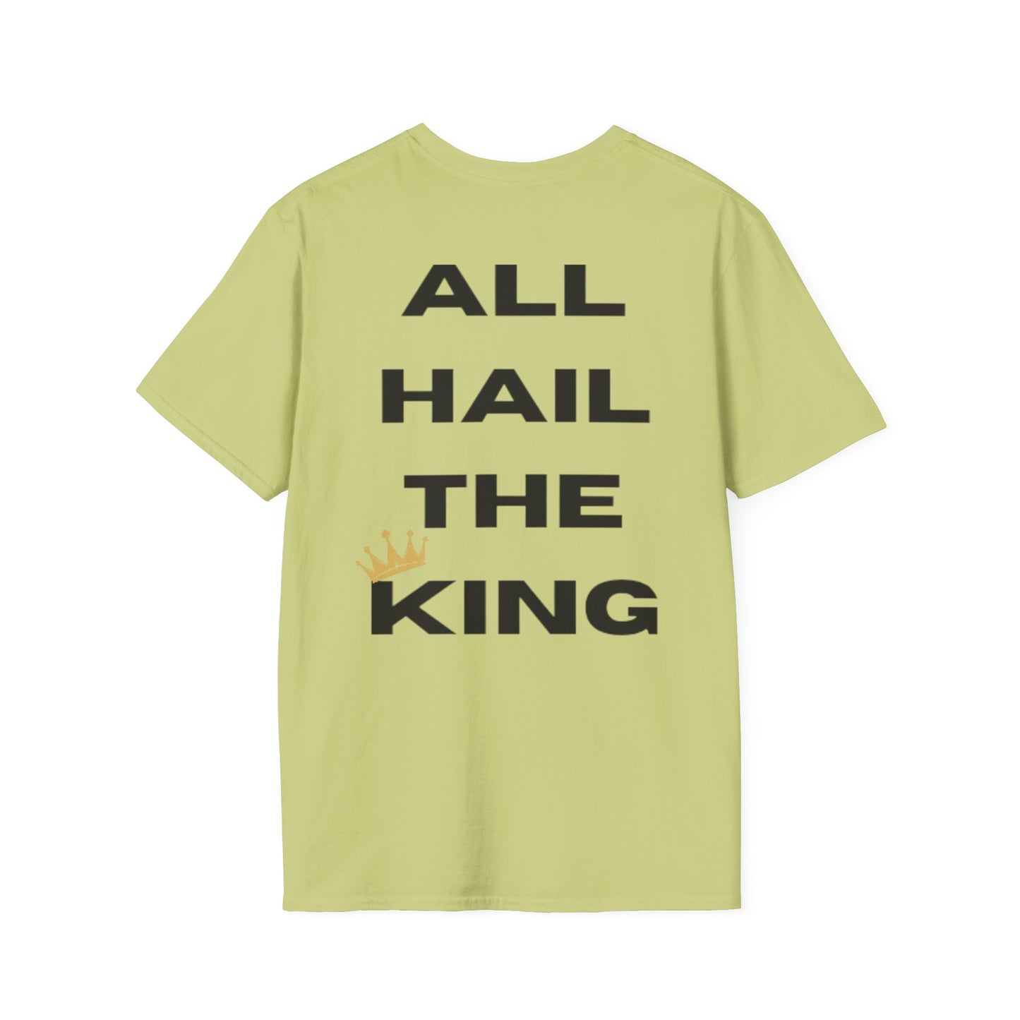 "All Hail The King" Unisex Softstyle T-Shirt
