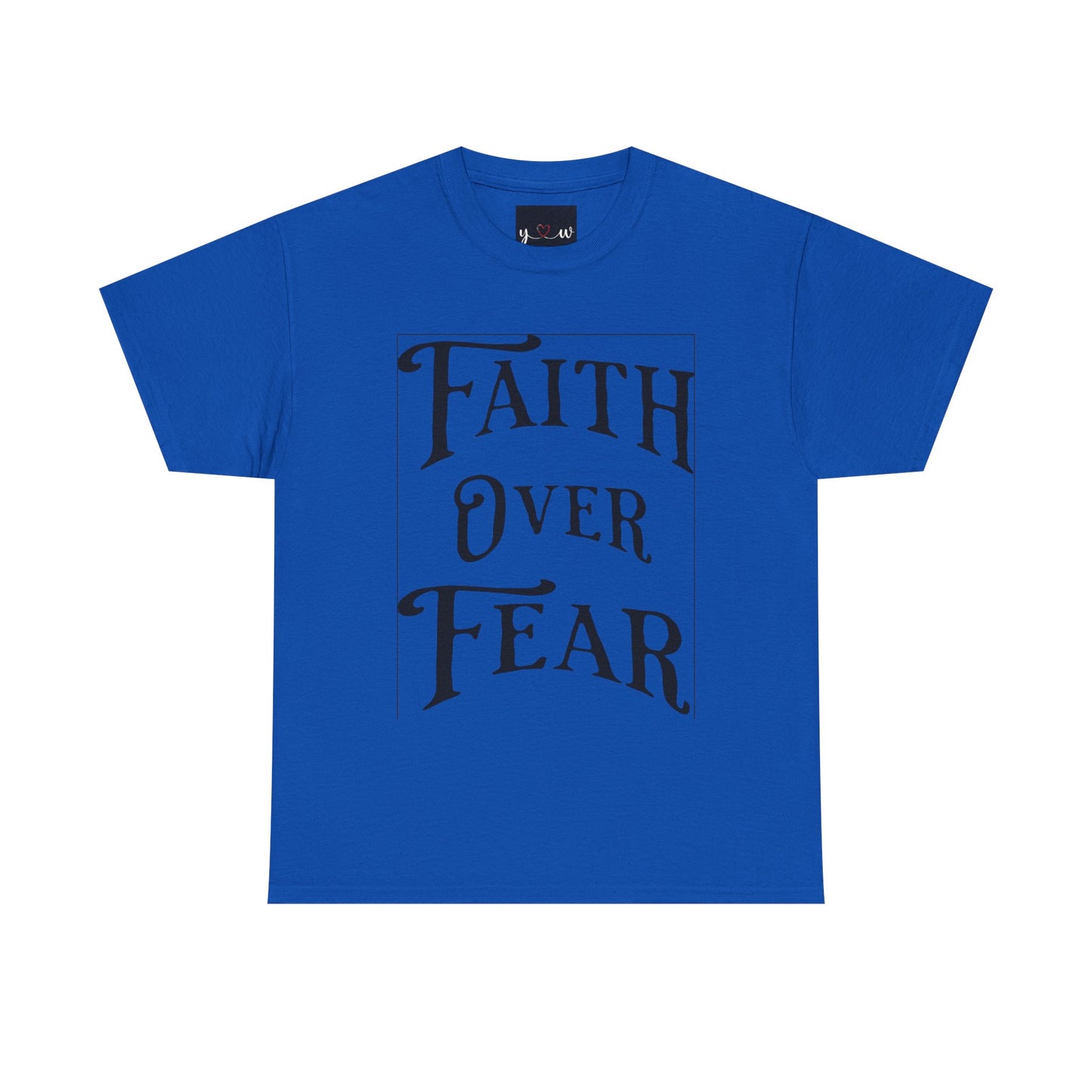 "Faith Over Fear" T-Shirt