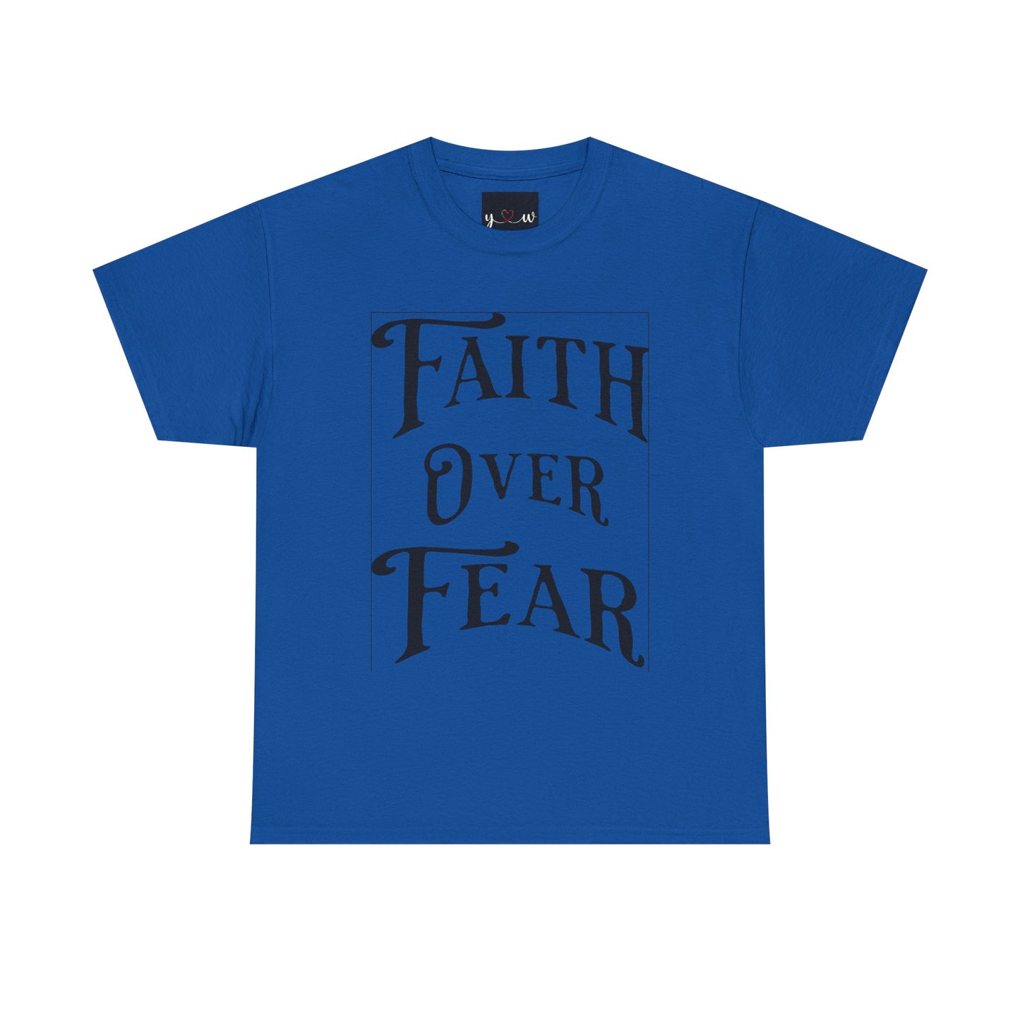 "Faith Over Fear" T-Shirt