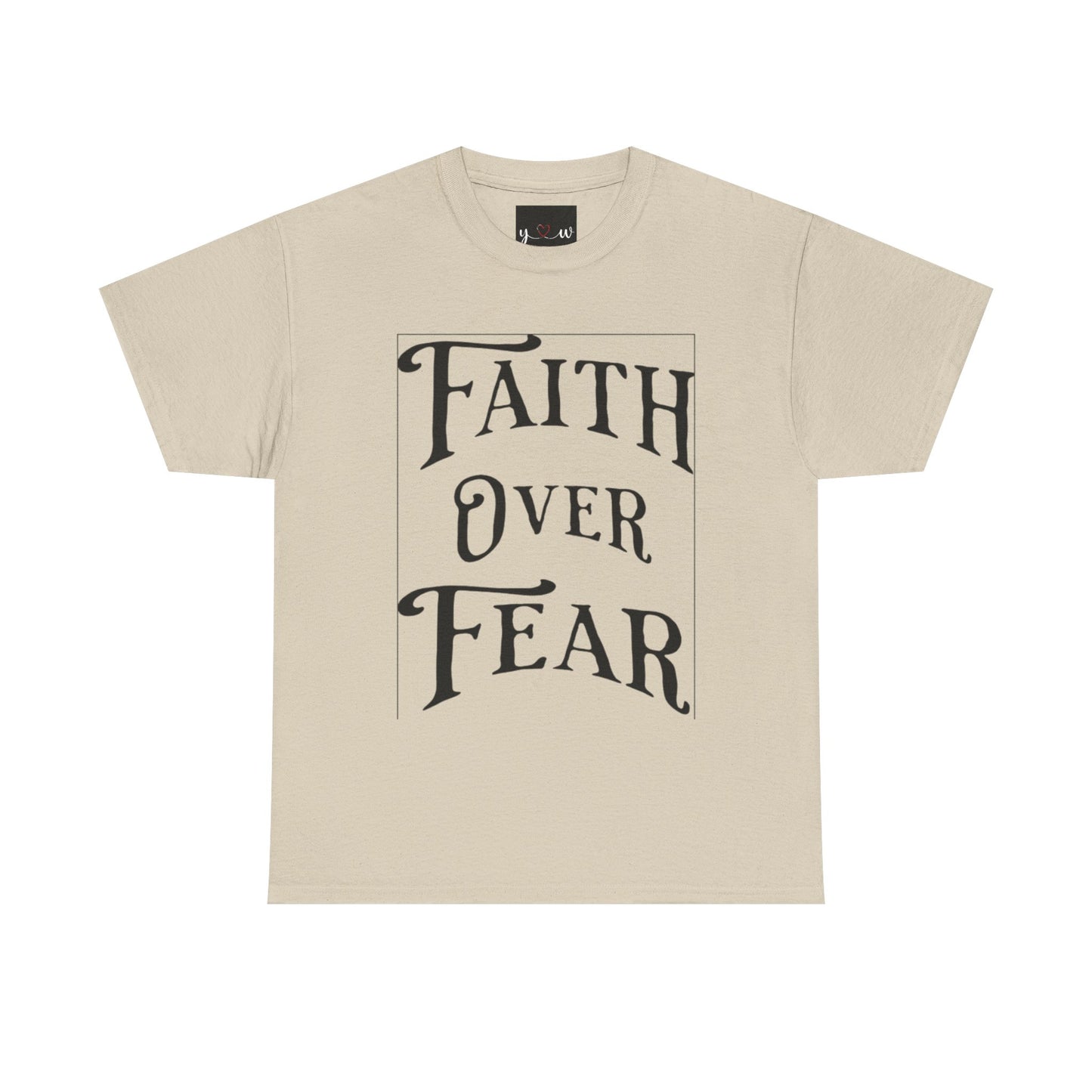 "Faith Over Fear" T-Shirt