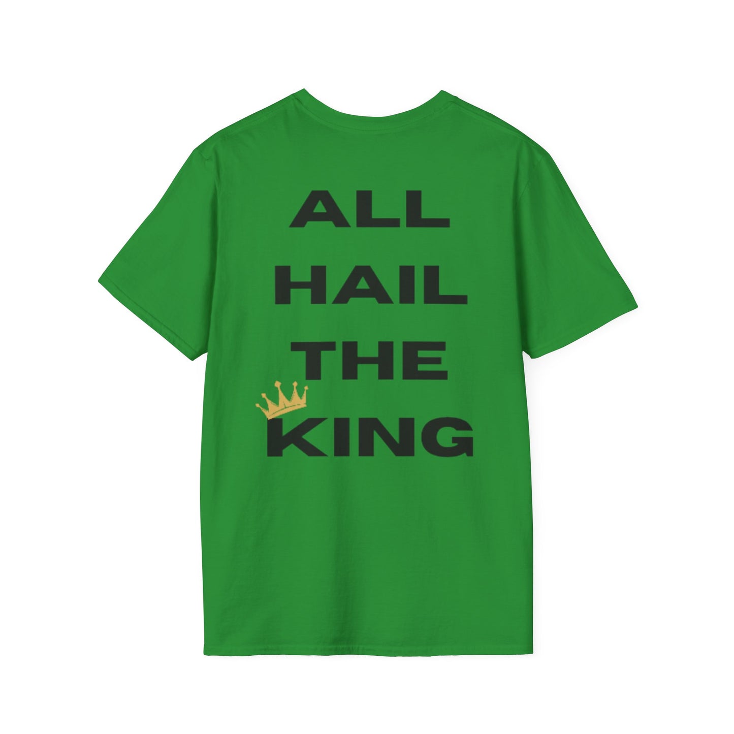 "All Hail The King" Unisex Softstyle T-Shirt