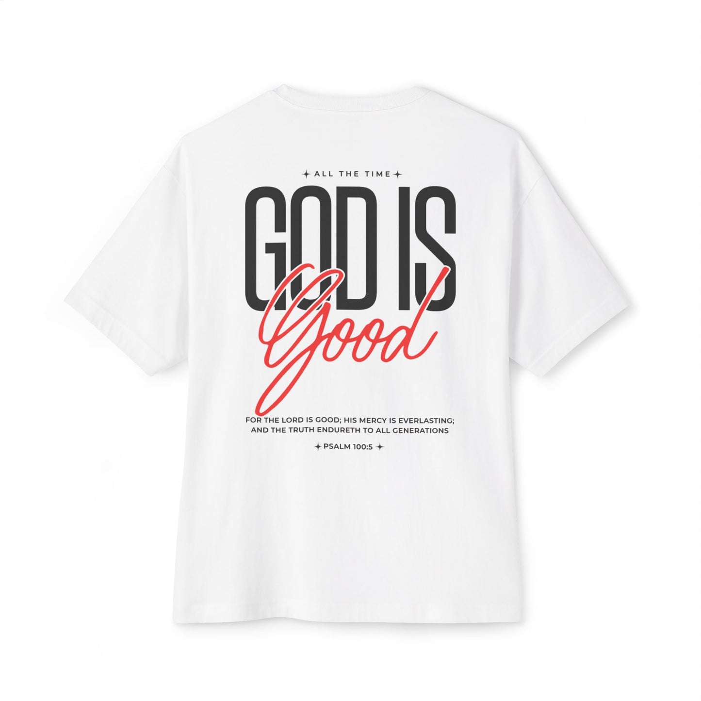 "God is Good" Oversized Tee