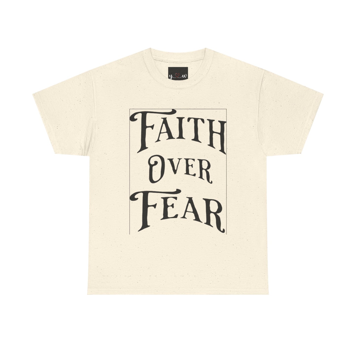 "Faith Over Fear" T-Shirt