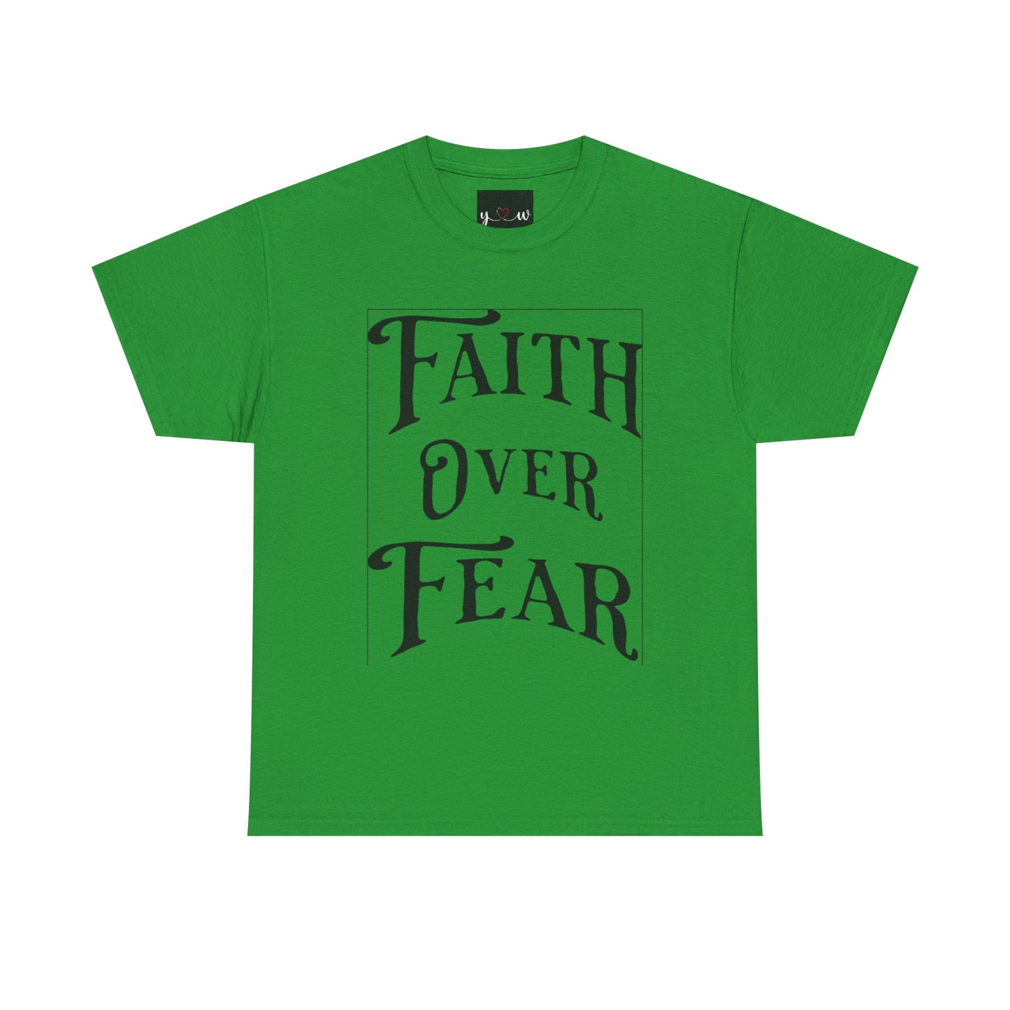 "Faith Over Fear" T-Shirt
